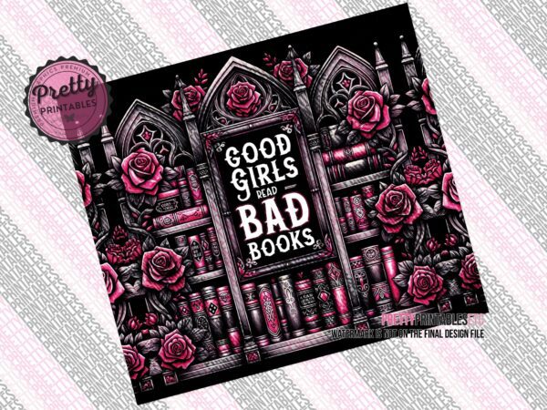 Good Girls Read Bad Books Tumbler Wrap - Image 3