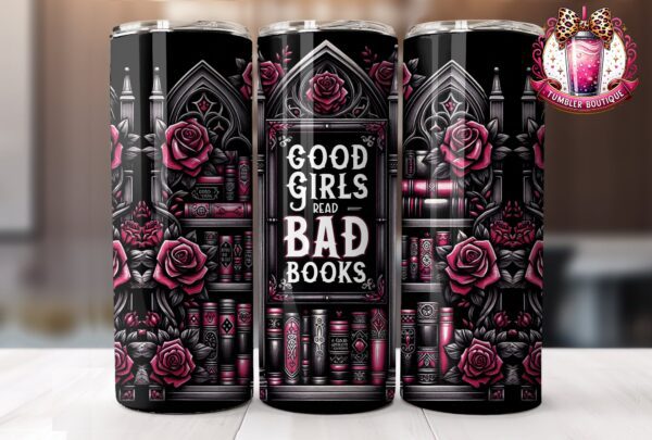 Good Girls Read Bad Books Tumbler