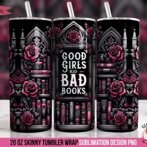 Good Girls Read Bad Books Tumbler Wrap