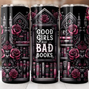 Good Girls Read Bad Books Tumbler